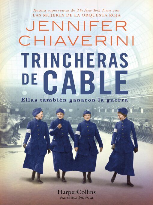 Title details for Trincheras de cable. Ellas también ganaron la guerra by Jennifer Chiaverini - Available